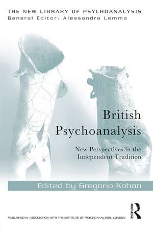 British Psychoanalysis: New Perspectives in the Independent Tradition de Gregorio Kohon