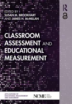 Classroom Assessment and Educational Measurement de Susan M. Brookhart