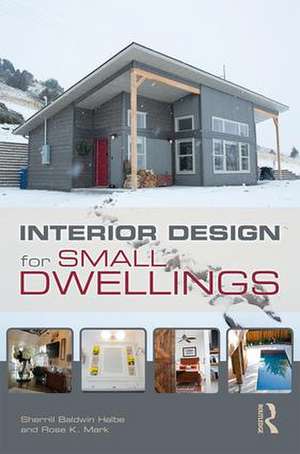 Interior Design for Small Dwellings de Sherrill Baldwin Halbe