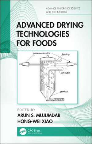 Advanced Drying Technologies for Foods de Arun S Mujumdar