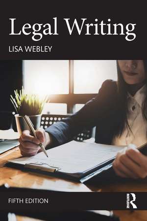 Legal Writing de Lisa Webley