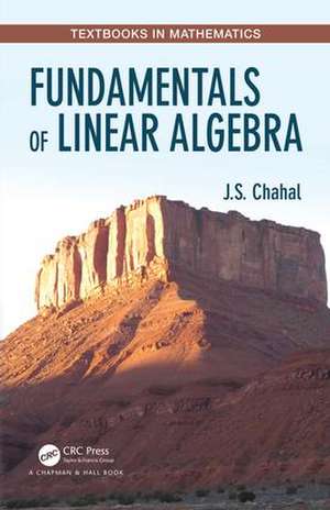 Fundamentals of Linear Algebra de J.S. Chahal