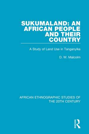 Sukumaland: An African People and Their Country: A Study of Land Use in Tanganyika de P. C. Lloyd