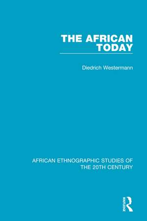 The African Today de Diedrich Westermann