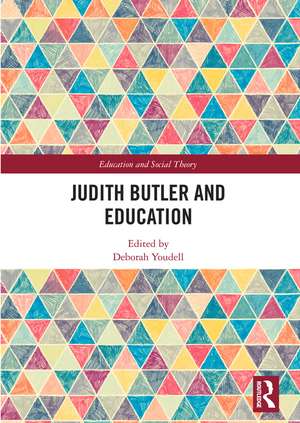 Judith Butler and Education de Deborah Youdell