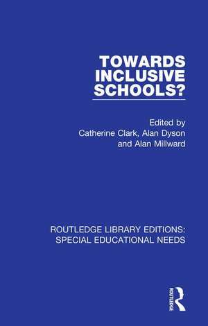 Towards Inclusive Schools? de Catherine Clark