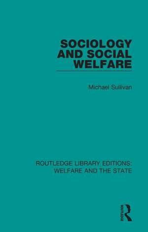 Sociology and Social Welfare de Michael Sullivan