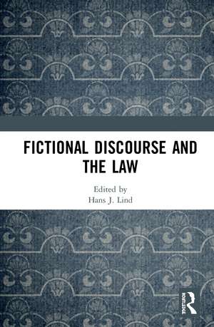 Fictional Discourse and the Law de Hans J. Lind