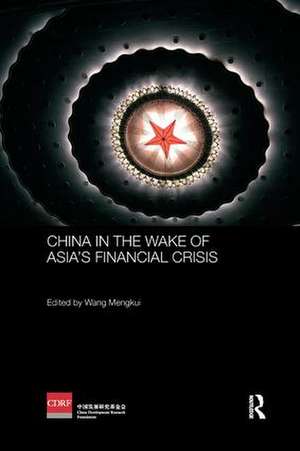 China in the Wake of Asia's Financial Crisis de Wang Mengkui