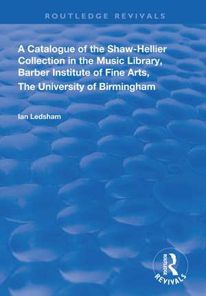 A Catalogue of the Shaw-Hellier Collection de Ian Ledsham