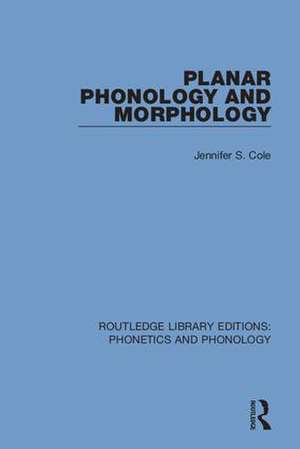 Planar Phonology and Morphology de Jennifer S. Cole