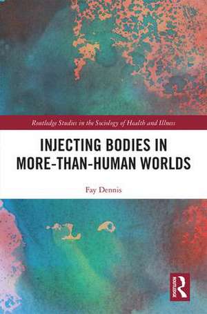 Injecting Bodies in More-than-Human Worlds de Fay Dennis