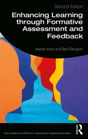 Enhancing Learning through Formative Assessment and Feedback de Alastair Irons