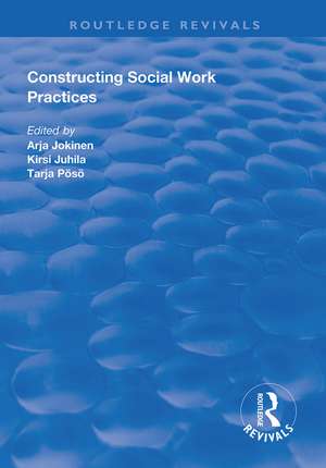 Constructing Social Work Practices de Arja Jokinen