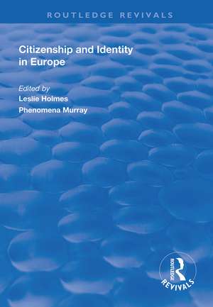 Citizenship and Identity in Europe de Leslie Holmes