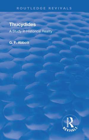 Thucydides: A Study in Historical Reality de G.F. Abbott