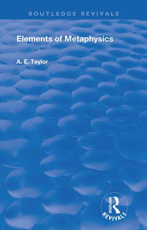 Elements of Metaphysics de A. E Taylor