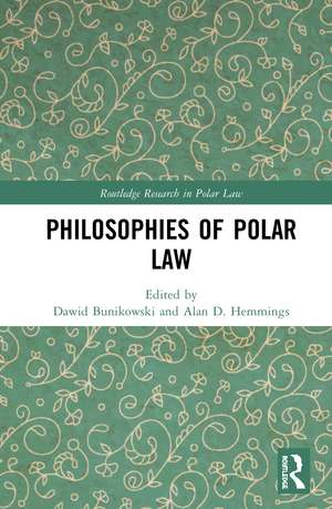 Philosophies of Polar Law de Dawid Bunikowski