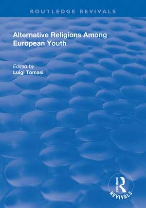 Alternative Religions Among European Youth de Luigi Tomasi