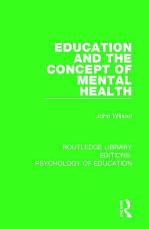 Education and the Concept of Mental Health de John Wilson