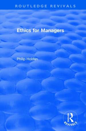 Ethics for Managers de Philip Holden