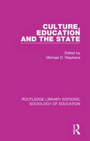 Culture, Education and the State de Michael Stephens