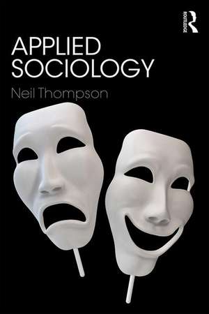 Applied Sociology de Neil Thompson