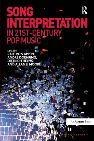 Song Interpretation in 21st-Century Pop Music de Ralf von Appen