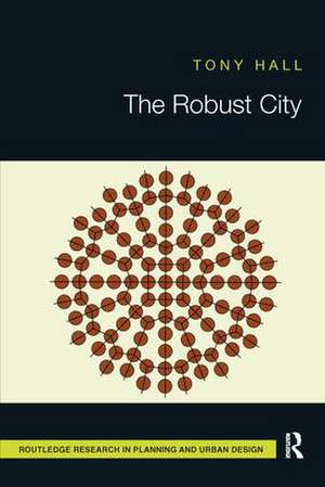 The Robust City de Tony Hall