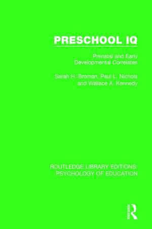 Preschool IQ: Prenatal and Early Developmental Correlates de Sarah H. Broman