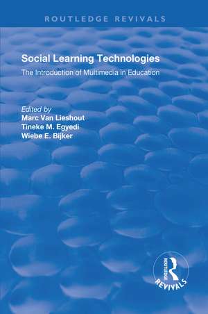 Social Learning Technologies: The Introduction of Multimedia in Education de Marc Lieshout