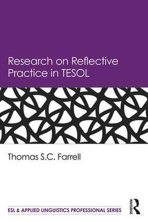 Research on Reflective Practice in TESOL de Thomas S.C. Farrell