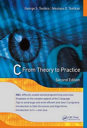 C: From Theory to Practice, Second Edition de George S. Tselikis