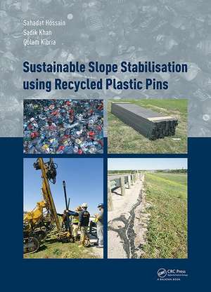 Sustainable Slope Stabilisation using Recycled Plastic Pins de Sahadat Hossain