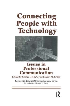 Connecting People with Technology: Issues in Professional Communication de George Hayhoe