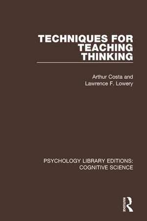 Techniques for Teaching Thinking de Arthur Costa