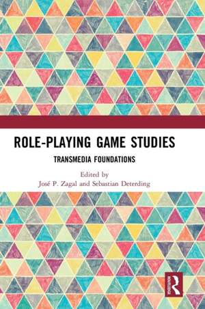 Role-Playing Game Studies: Transmedia Foundations de Sebastian Deterding