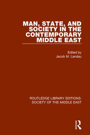 Man, State and Society in the Contemporary Middle East de Jacob M. Landau