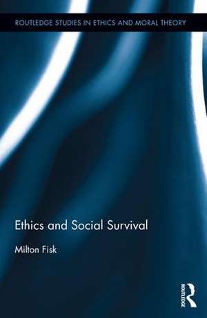 Ethics and Social Survival de Milton Fisk