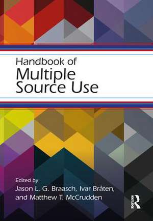 Handbook of Multiple Source Use de Jason L.G. Braasch