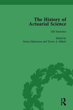 The History of Actuarial Science Vol V de Steven Haberman