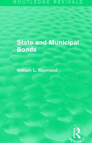 State and Municipal Bonds de William L. Raymond