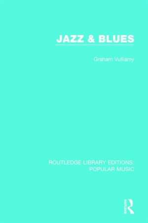 Jazz & Blues de Graham Vulliamy