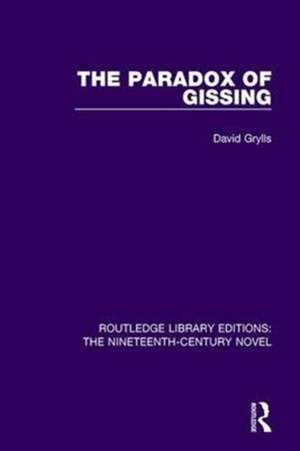 The Paradox of Gissing de David Grylls