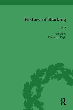 The History of Banking I, 1650-1850 Vol II de Forrest H Capie