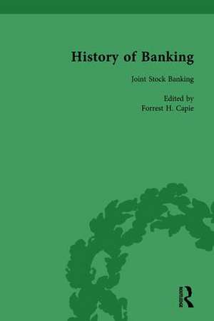 The History of Banking I, 1650-1850 Vol IX de Forrest H Capie