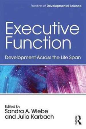 Executive Function: Development Across the Life Span de Sandra A. Wiebe