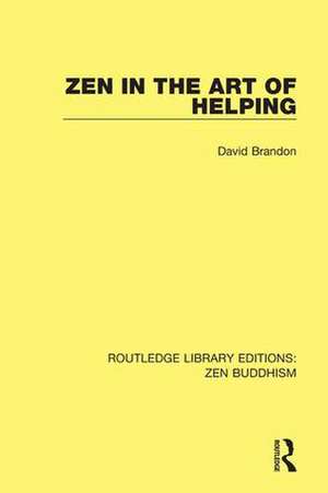 Zen in the Art of Helping de David Brandon