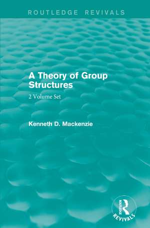 A Theory of Group Structures de Kenneth Mackenzie