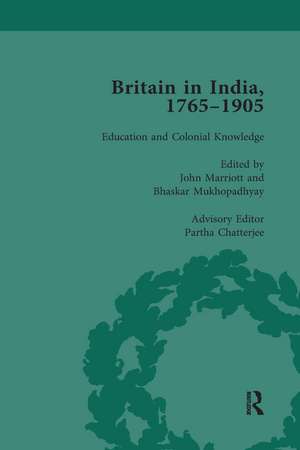 Britain in India, 1765-1905, Volume III de John Marriott